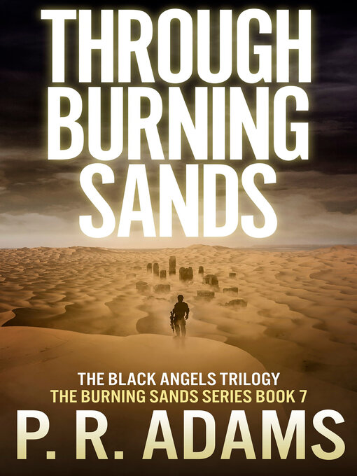 Title details for Through Burning Sands by P R Adams - Available